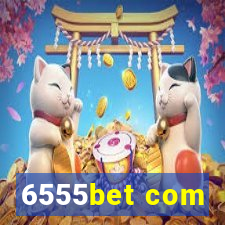 6555bet com